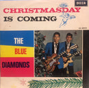 Blue Diamonds - Christmasday Is Coming (Vinyle Usagé)