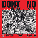 Dont No - Incite The Riot (Vinyle Neuf)