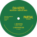 Eva Keyes - Meditation / Dubplate Mixes (Vinyle Neuf)