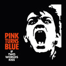 Pink Turns Blue - If Two Worlds Kiss (Vinyle Neuf)