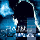 Pain - Dancing With The Dead (Vinyle Neuf)