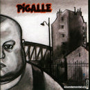 Pigalle - Regards Affliges Sur La Morne Et Pitoyable Existence De Benjamin Tremblay (Vinyle Neuf)