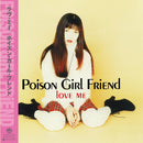 Poison Girl Friend - Love Me (Vinyle Neuf)