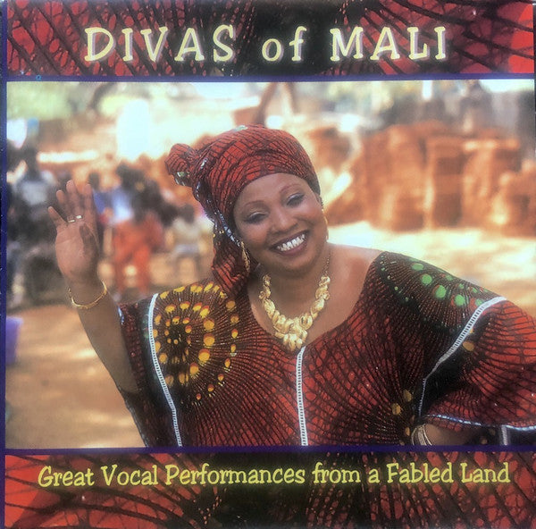 Various - Divas of Mali - Great Vocal Performances From A Fabled Land (CD Usagé)