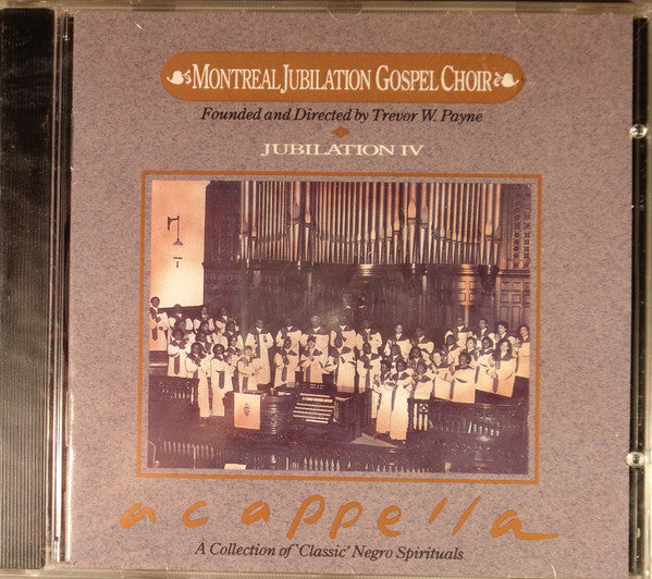 Montreal Jubilation Gospel Choir - Jubilation IV: A Cappella (CD Usagé)