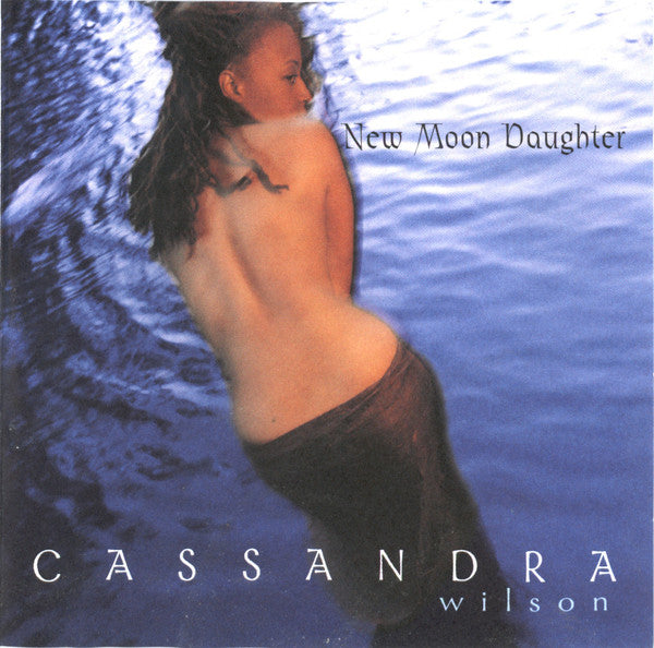 Cassandra Wilson - New Moon Daughter (CD Usagé)
