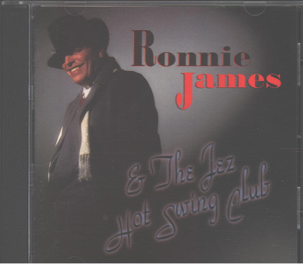 Ronnie James - Ronnie James And The Jez Hot Swing Club (CD Usagé)