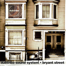 Dubtribe Sound System - Bryant Street (CD Usagé)