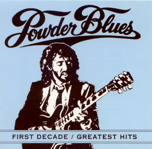 Powder Blues - First Decade / Greatest Hits (CD Usagé)