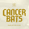 Cancer Bats - Dead Set On Living (CD Usagé)