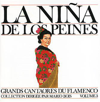 La Nina De Los Peines - Grands Cantaores Du Flamenco Volume 3 (CD Usagé)