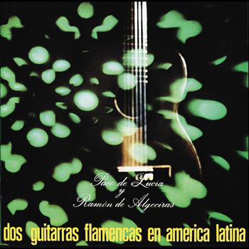 Paco De Lucia y Ramon De Algeciras - Dos Guitarras Flamencas En America Latina (CD Usagé)