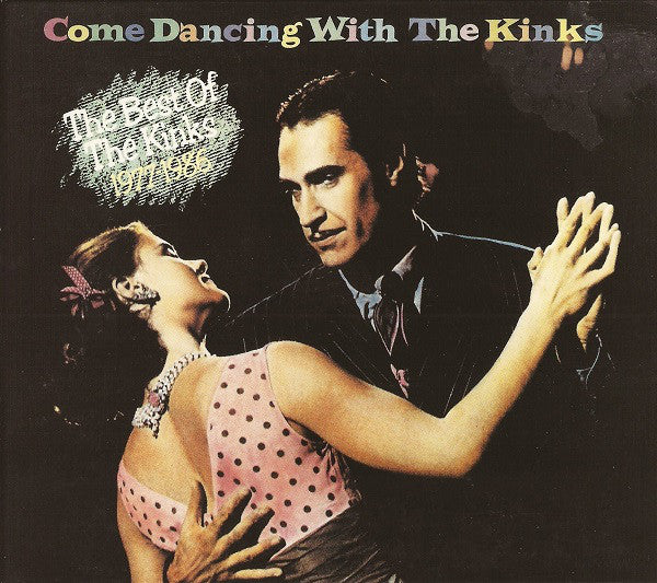 Kinks - Come Dancing with the Kinks: The Best of the Kinks 1977-1986 (CD Usagé)