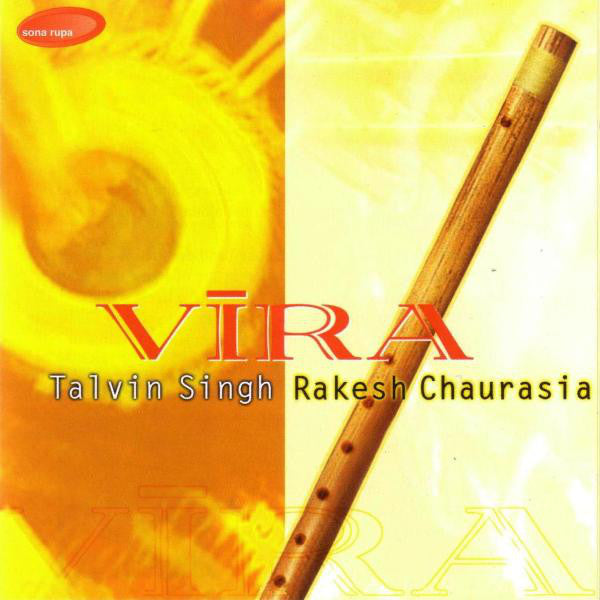 Talvin Singh and Rakesh Chaurasia - Vira (CD Usagé)