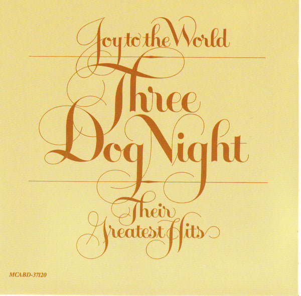 Three Dog Night - Joy To the World / Their Greatest Hits (CD Usagé)