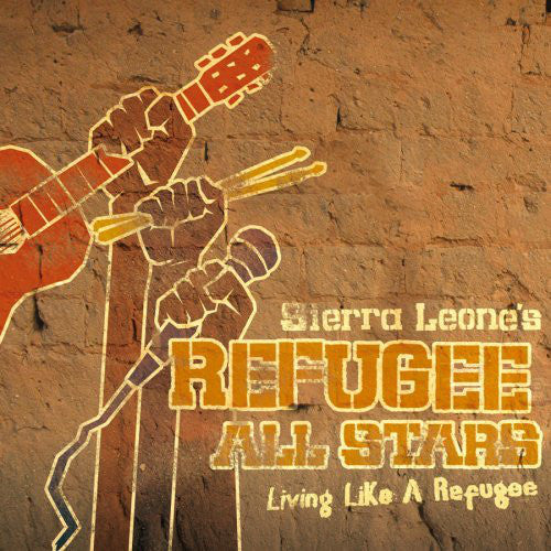 Sierra Leones Refugee All Stars - Living Like a Refugee (CD Usagé)