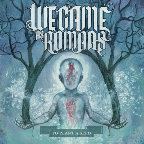 We Came As Romans - To Plant A Seed (CD Usagé)