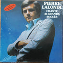 Pierre Lalonde - Chante 21 Grands Succes (Vinyle Usagé)