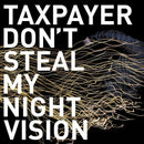 Taxpayer - Dont Steal My Night Vision (CD Usagé)