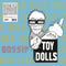 Toy Dolls - Idle Gossip (Vinyle Neuf)