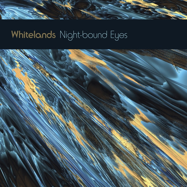 Whitelands - Night-Bound Eyes Are Blind To The Day (Vinyle Neuf)