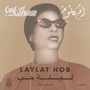Om Kalsoum - Laylat Hob (Vinyle Neuf)