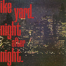 Ike Yard - Night After Night (Vinyle Neuf)