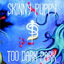 Skinny Puppy - Too Dark Park (Vinyle Neuf)