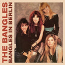 Bangles - Bangles In Berlin (Vinyle Neuf)