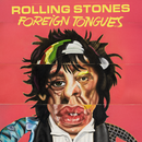 Rolling Stones - Foreign Tongues (Vinyle Neuf)