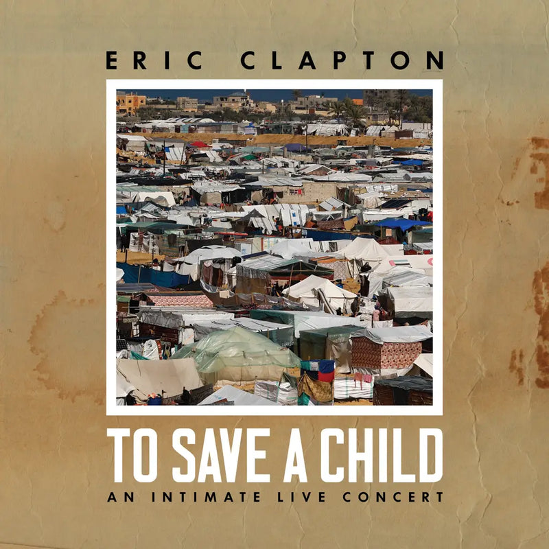 Eric Clapton - To Save A Child (Vinyle Neuf)