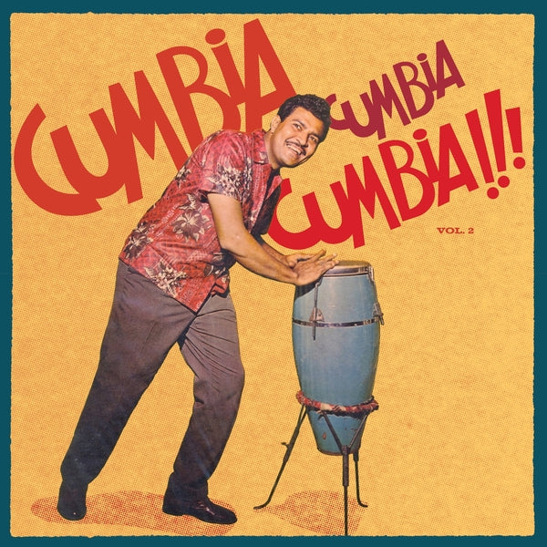 Various - Cumbia Cumbia Cumbia!!! Vol 2 (Vinyle Neuf)