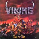 Viking - Do Or Die (Vinyle Neuf)