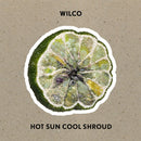 Wilco - Hot Sun Cool Shroud Ep (Vinyle Neuf)