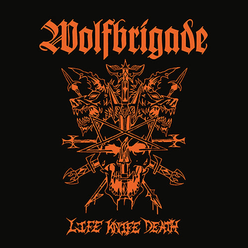 Wolfbrigade - Life Knife Death (Vinyle Neuf)