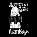 Neo Boys - Sooner Or Later (Vinyle Neuf)