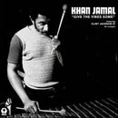 Khan Jamal - Give The Vibes Some (Vinyle Neuf)