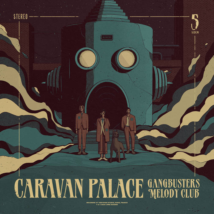 Caravan Palace - Gangbusters Melody Club (Vinyle Neuf)