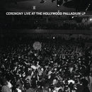 Ceremony - Live At The Hollywood Palladium (Vinyle Neuf)