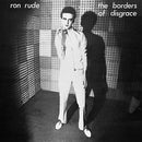 Ron Rude - The Borders Of Disgrace (Vinyle Neuf)