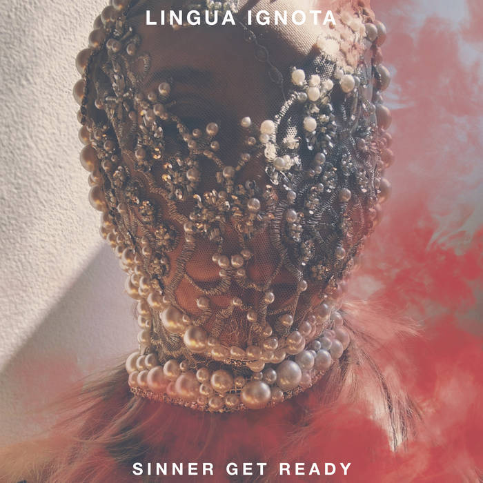 Lingua Ignota - Sinner Get Ready (Vinyle Neuf)