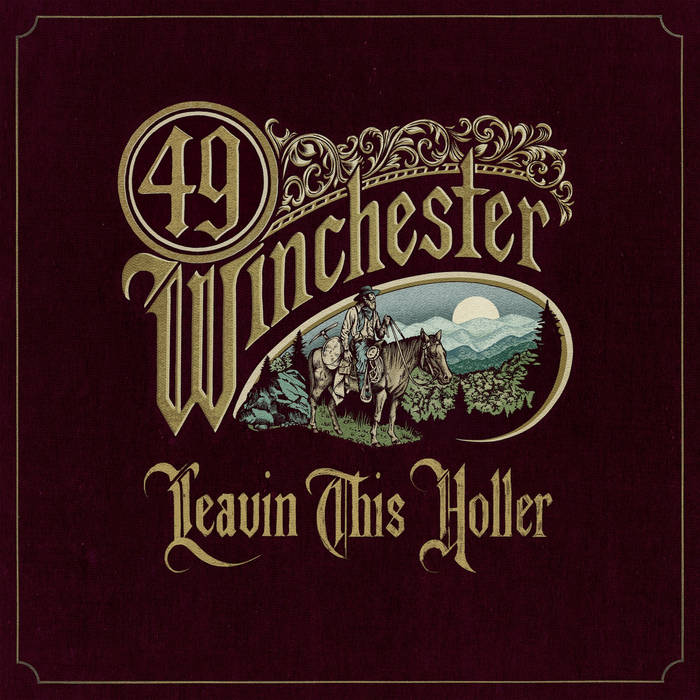 49 Winchester - Leavin This Holler (Vinyle Neuf)