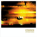 Cranes - Future Songs (Vinyle Neuf)