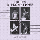Corps Diplomatique - Dans Ta Nuit (Vinyle Neuf)