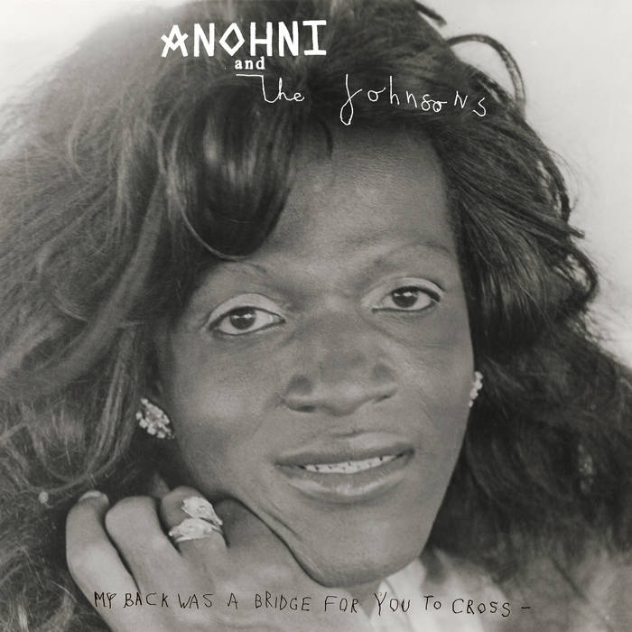 Anohni And The Johnsons - My Back Was A Bridge For You To Cross (Indie) (Vinyle Neuf)