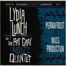 Lydia Lunch And Art Gray Noizz Qt - Permafrost/Mass Production (Vinyle Neuf)