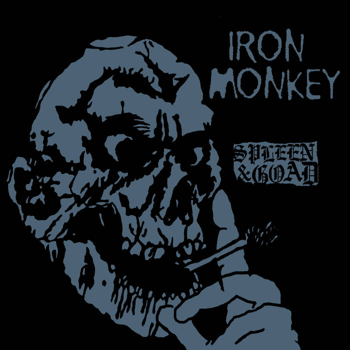 Iron Monkey - Spleen And Goad (Vinyle Neuf)