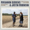 Rhiannon Giddens / Justin Robinson - What Did The Blackbird Say To The Crow (Vinyle Neuf)