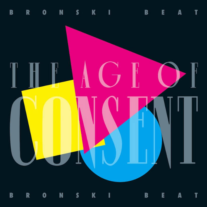 Bronski Beat - The Age Of Consent (40e Anniversaire) (Vinyle Neuf)