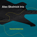 Alex Skolnick Trio - Transformation (Vinyle Neuf)